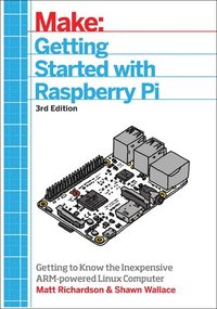 bokomslag Getting Started with Raspberry Pi, 3e