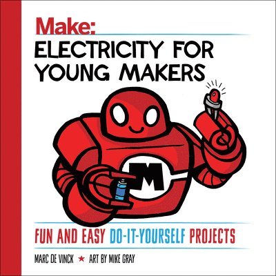Marc De Vinck, Marc De Vinck - Electricity for Young Makers, Häftad