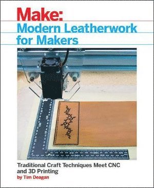 Tim Deagan - Modern Leatherwork for Makers, Häftad