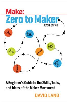 David Lang - Zero to Maker 2e, Häftad