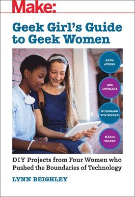 bokomslag Geek Girl's Guide to Geek Women