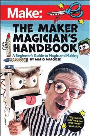 Mario Marchese - Maker Magician's Handbook, Häftad