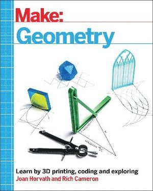 Joan Horvath, Richard H. Cameron, Rich Cameron - Make - Geometry, Häftad