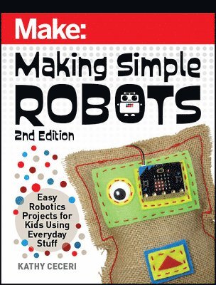 bokomslag Making Simple Robots, 2E