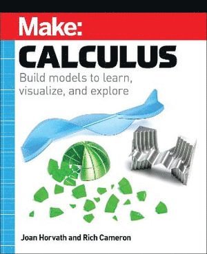 Joan Horvath, Rich Cameron - Make: Calculus, Häftad