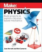 Joan Horvath - Make: Physics, Häftad