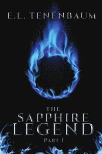 bokomslag The Sapphire Legend, Part I
