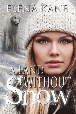 Elena Kane - Land Without Snow, Häftad