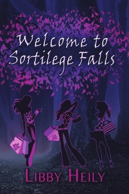 Welcome to Sortilege Falls 1