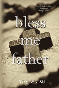 bokomslag Bless Me Father
