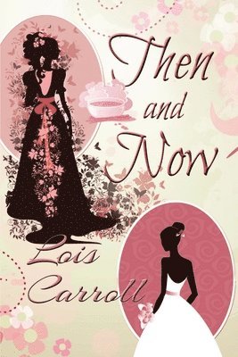 Lois Carroll - Then and Now, Häftad