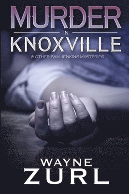 Murder in Knoxville 1