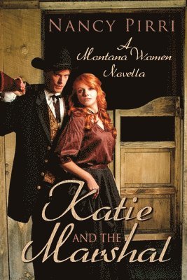 Nancy Pirri - Katie and the Marshal, Häftad