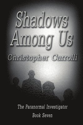 Shadows Among Us