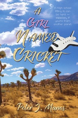 Peter J Manos - Girl Named Cricket, Häftad