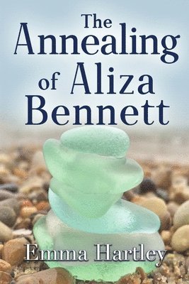 bokomslag The Annealing of Aliza Bennett