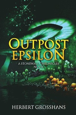 Herbert Grosshans - Outpost Epsilon, Häftad