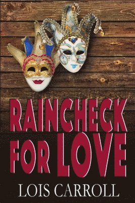 Lois Carroll - Raincheck for Love, Häftad