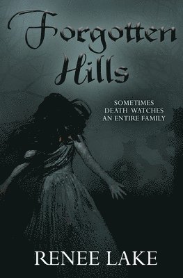 Renee Lake - Forgotten Hills, Häftad