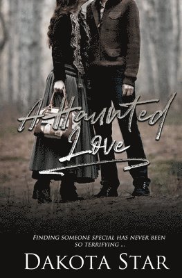 bokomslag A Haunted Love