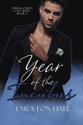 Tara Fox Hall - Year of the Incubus, Häftad