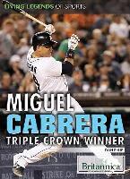 Don Rauf - Miguel Cabrera: Triple Crown Winner, Inbunden