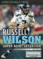 Pete Schauer - Russell Wilson: Super Bowl Sensation, Inbunden