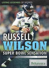 Pete Schauer - Russell Wilson: Super Bowl Sensation, Inbunden