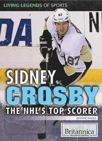 Jeanne Nagle - Sidney Crosby: One of the Nhl's Top Scorers, Inbunden