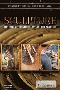 bokomslag Sculpture: Materials, Techniques, Styles, and Practice