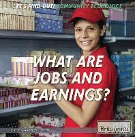 Marcia Amidon Lusted - What Are Jobs and Earnings?, Inbunden