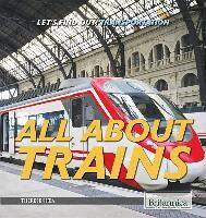 Justine Ciovacco - All about Trains, Inbunden