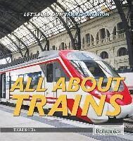 Justine Ciovacco - All about Trains, Häftad