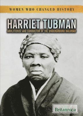 Barbara Krasner - Harriet Tubman: Abolitionist and Conductor of the Underground Railroad, Häftad. Tillgänglighet: Lägg i varukorg
