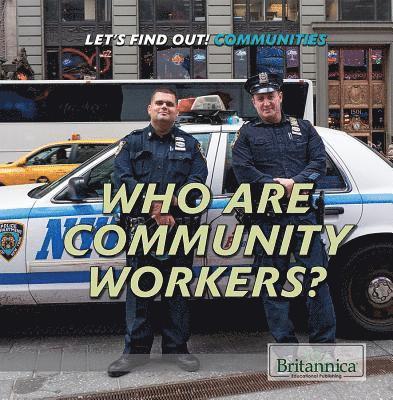 Judy Monroe Peterson - Who Are Community Workers?, Inbunden