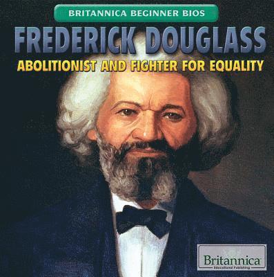 Jason Porterfield - Frederick Douglass: Abolitionist and Fighter for Equality, Häftad. Tillgänglighet: Tillfälligt slut