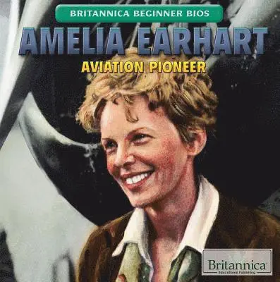 Daniel E. Harmon - Amelia Earhart: Aviation Pioneer, Häftad. Tillgänglighet: Lägg i varukorg