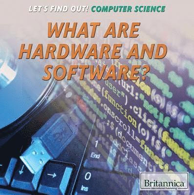 Cathleen Small - What Are Hardware and Software?, Inbunden
