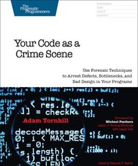 bokomslag Your Code As A Crime Scene