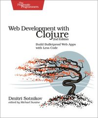 bokomslag Web Development with Clojure 2e