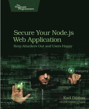 Karl Duuna - Secure Your Node.js Web Application, Häftad