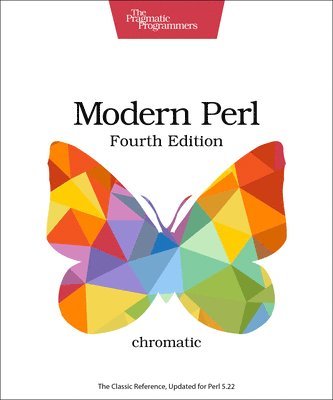 . Chromatic, Shane Warden, chromatic - Modern Perl 4e, Häftad