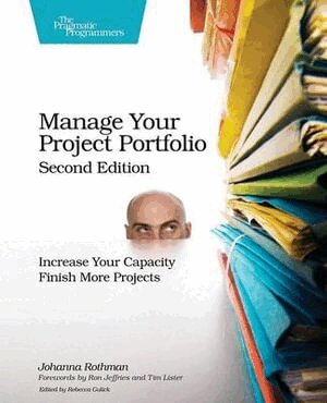 Johanna Rothman - Manage Your Project Portfolio 2e, Häftad
