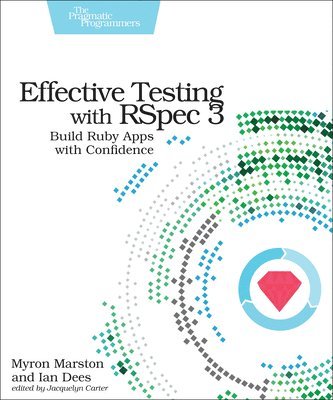 Effective Testing with RSpec 3 1