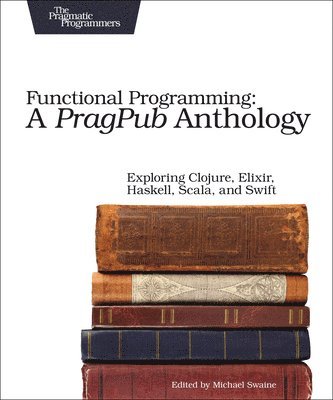 bokomslag Functional Programming - A PragPub Anthology