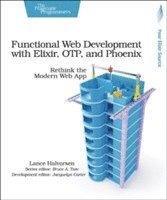 Functional Web Development with Elixir, OTP and Phoenix 1