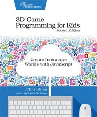 bokomslag 3D Game Programming for Kids 2e