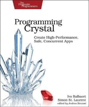 Ivo Balbert, Simon St. Laurent - Programming Crystal, Häftad