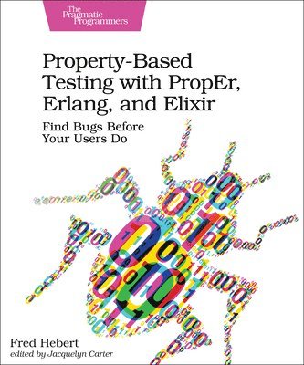 Property-Based Testing with PropEr, Erlang, and Eliixir 1
