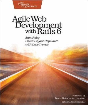 Sam Ruby, David Copeland, Dave Thomas - Agile Web Development with Rails 6, Häftad